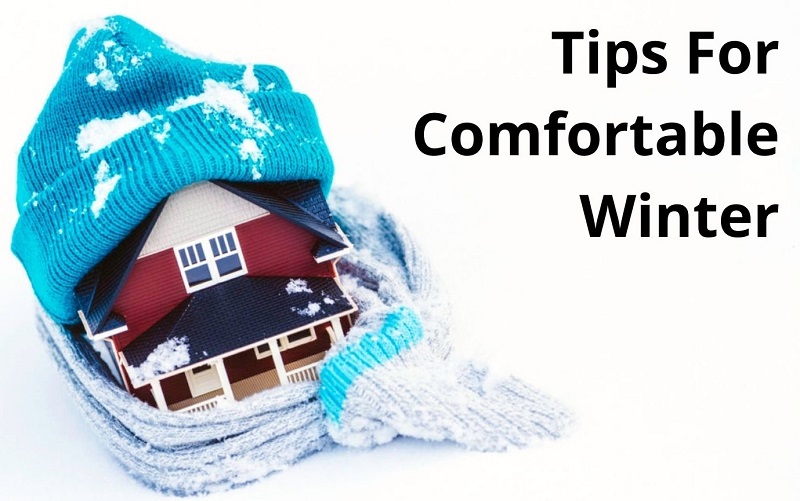 Tips For Comfortable Winter